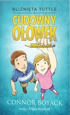 Książka - Bliźnięta Tuttle i cudowny ołówek