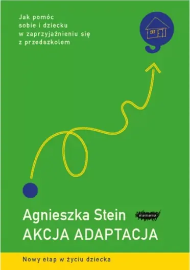 Akcja adaptacja. Jak pomóc sobie i dziecku w zaprzyjaźnieniu się z przedszkolem