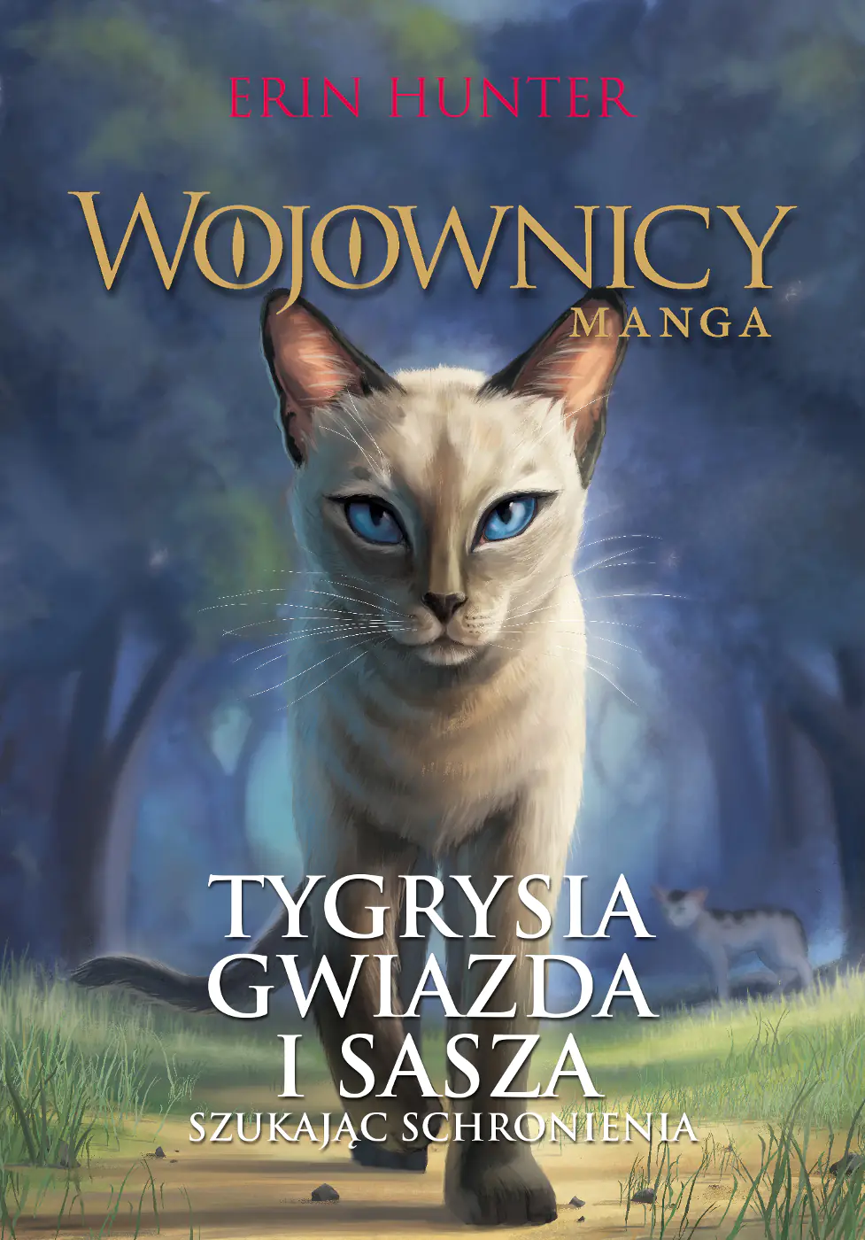 Książka - Tygrysia Gwiazda i Sasza. Szukając schronienia. Wojownicy. Manga. Tom 3