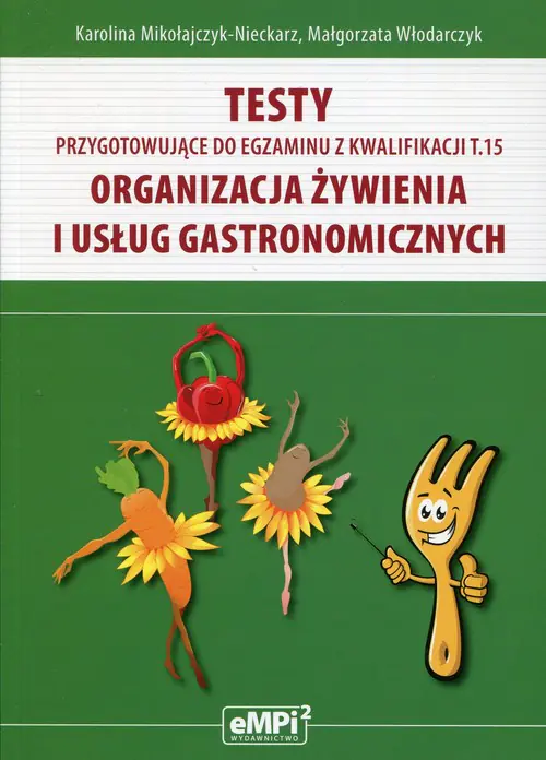 Książka - Testy kwalifikacja T.15. Organizacja żywienia...