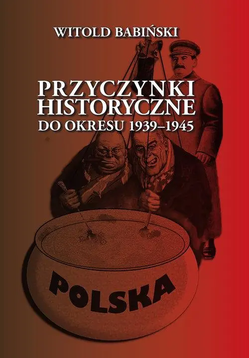 Książka - Przyczynki historyczne do okresu 1939-1945