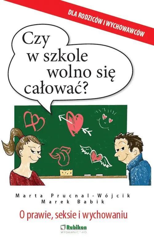 Książka - Czy w szkole wolno się całować?