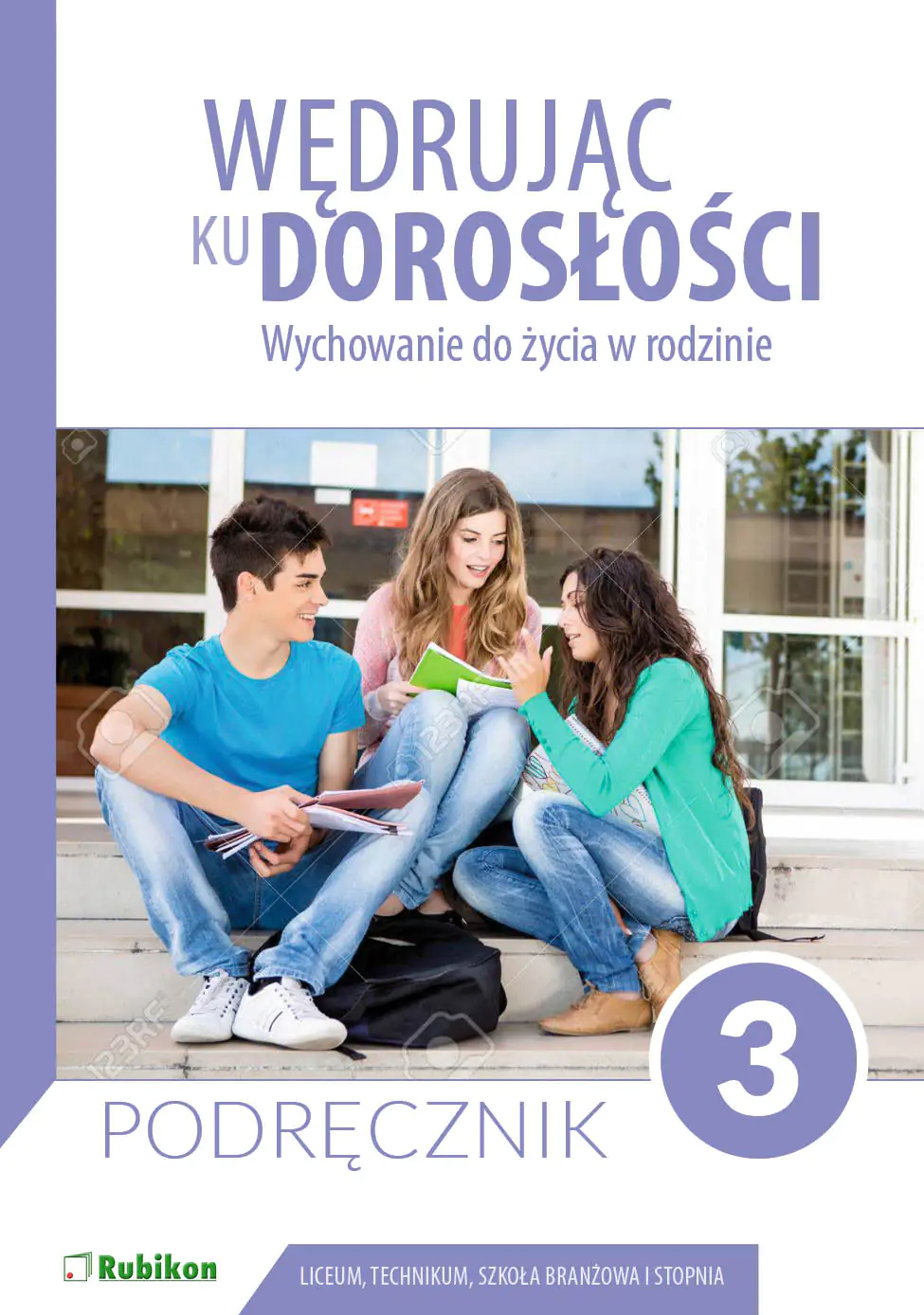 Książka - Wędrując ku dorosłości. Wychowanie do życia w rodzinie. Liceum i technikum. Klasa 3. Podręcznik