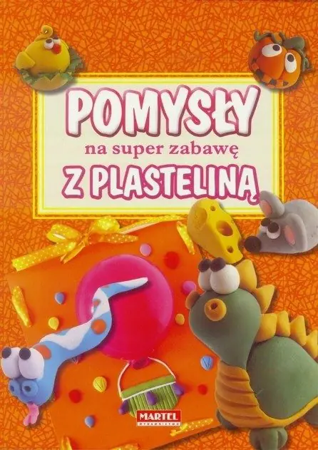 Książka - Pomysł na super zabawę z plasteliną