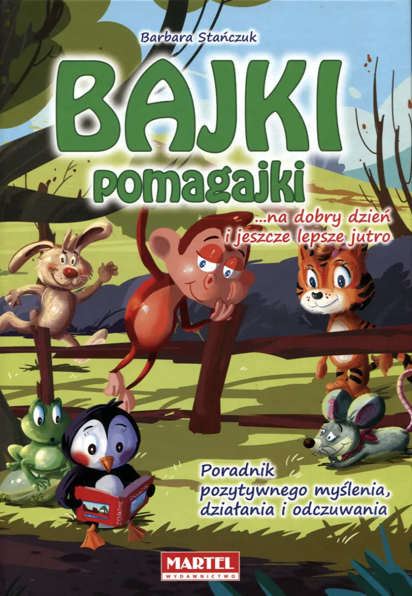 Książka - Bajki pomagajki...na dobry dzień i jeszcze lepsze jutro