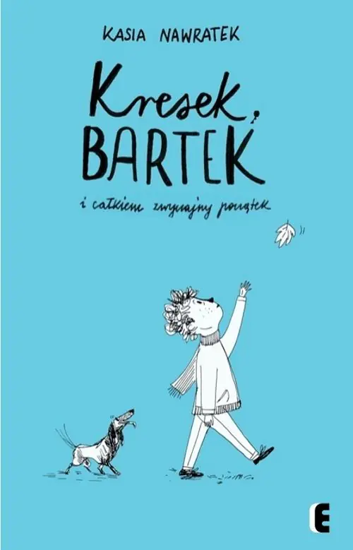 Książka - Kresek, Bartek i całkiem zwyczajny początek