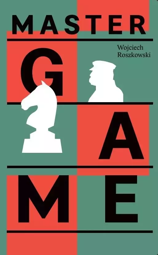 Książka - Master Game Józef Piłsudski and the Rebirth of Poland