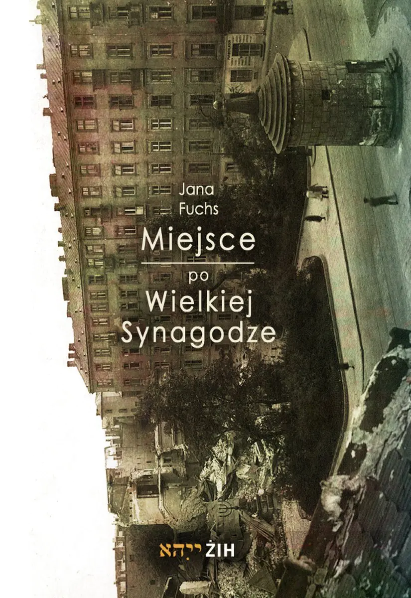 Książka - Miejsce po Wielkiej Synagodze - Fuchs Jana