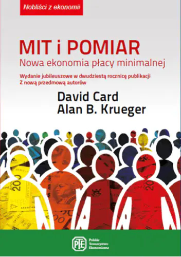Książka - Mit i pomiar. Nowa ekonomia płacy minimalnej