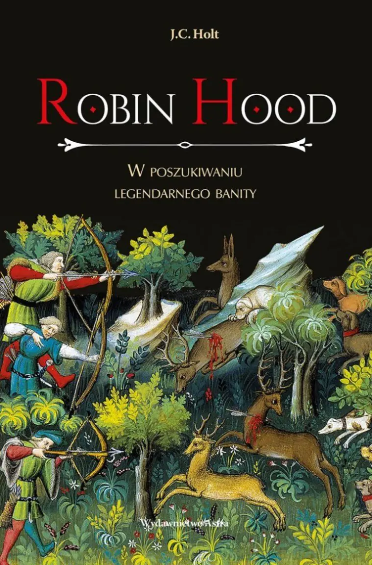 Robin Hood. W poszukiwaniu legendarnego banity