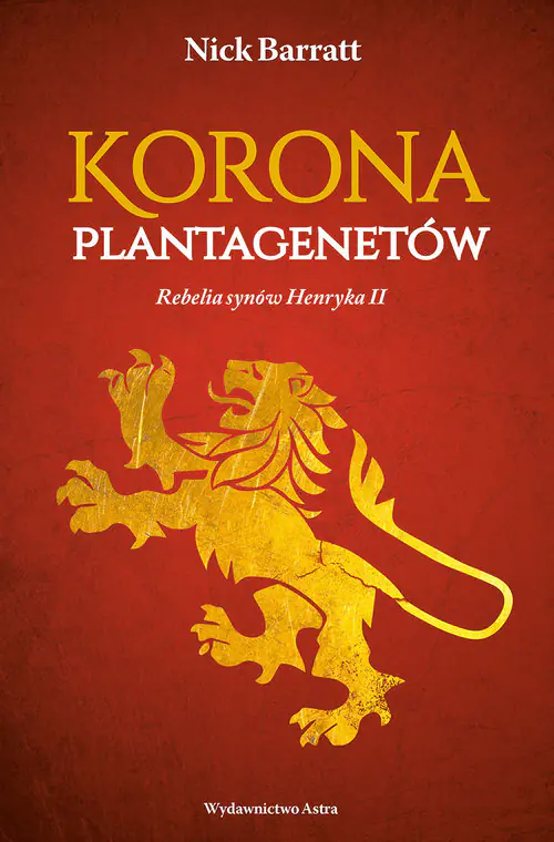 Książka - Korona Plantagenetów. Rebelia synów Henryka II