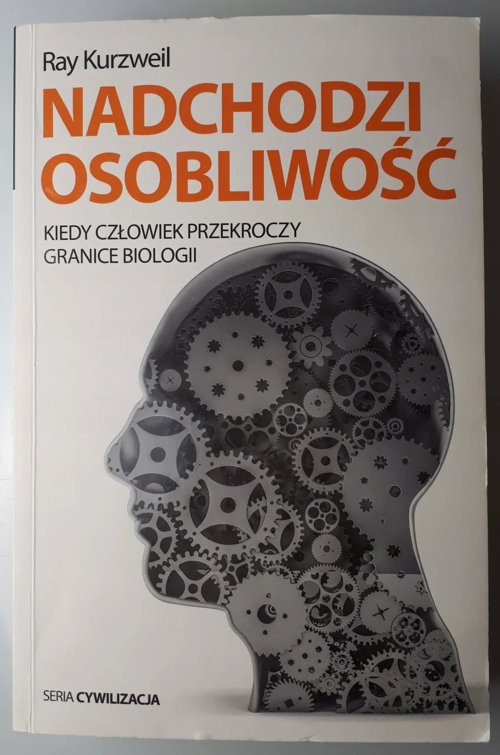 Książka - Nadchodzi osobliwość kiedy człowiek przekroczy...
