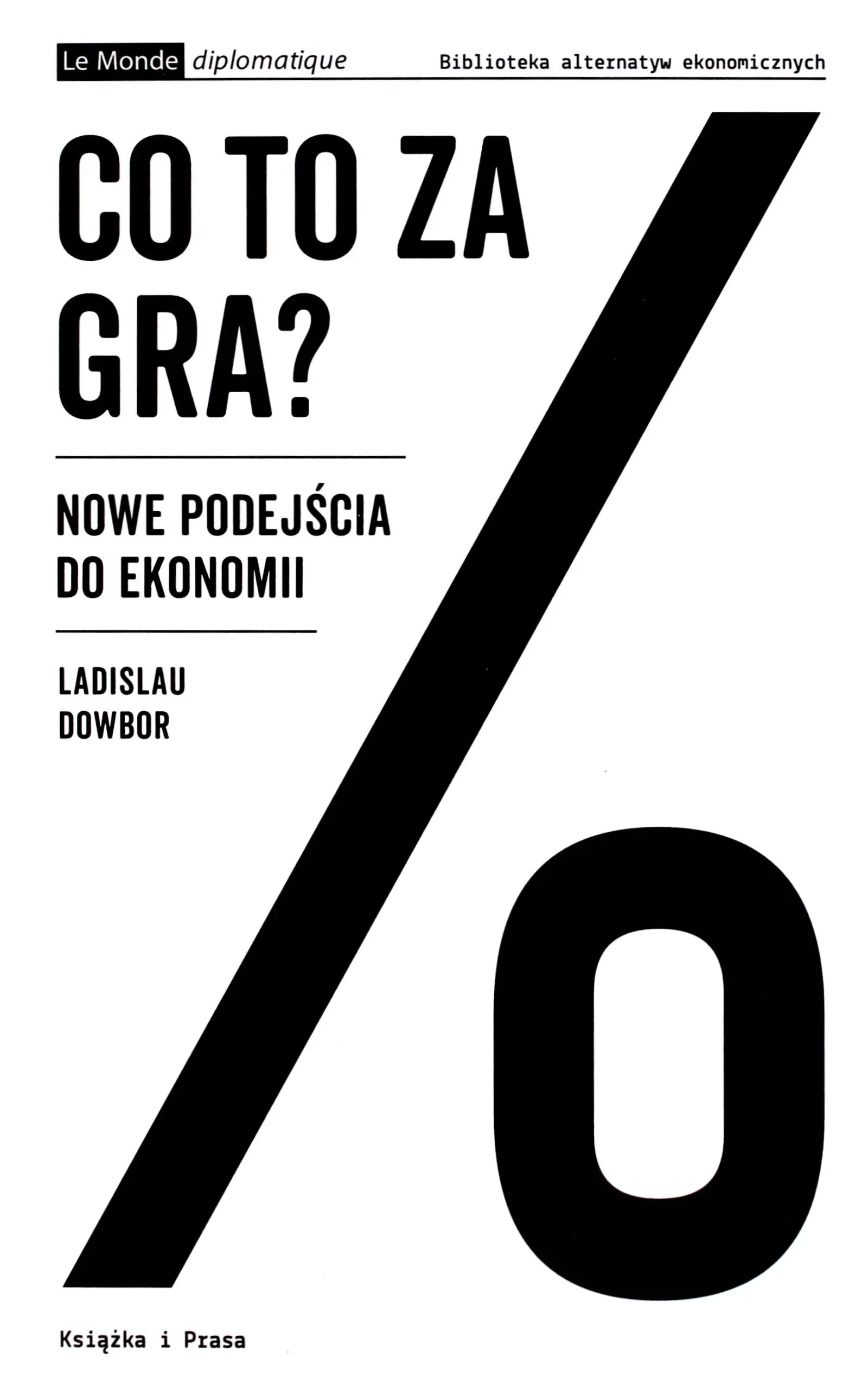 Książka - Co to za gra? Nowe podejścia do ekonomii