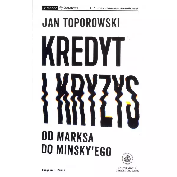 Książka - Kredyt i kryzys. Od Marksa do Minskyego