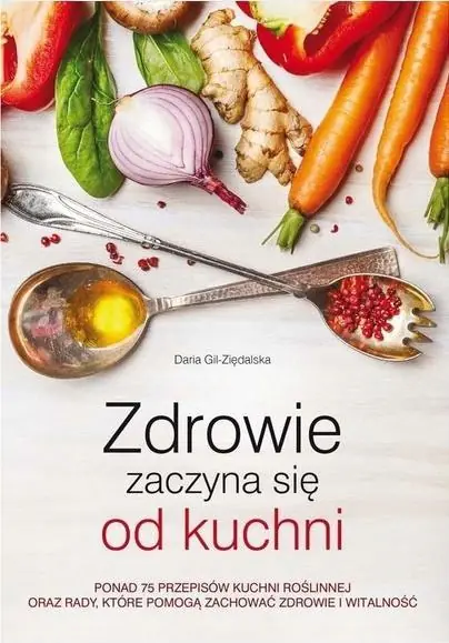 Książka - Zdrowie zaczyna się od kuchni