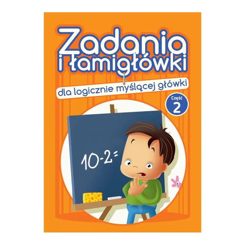 Książka - Zadania i łamigłówki dla logicznie myślącej główki. Część 2