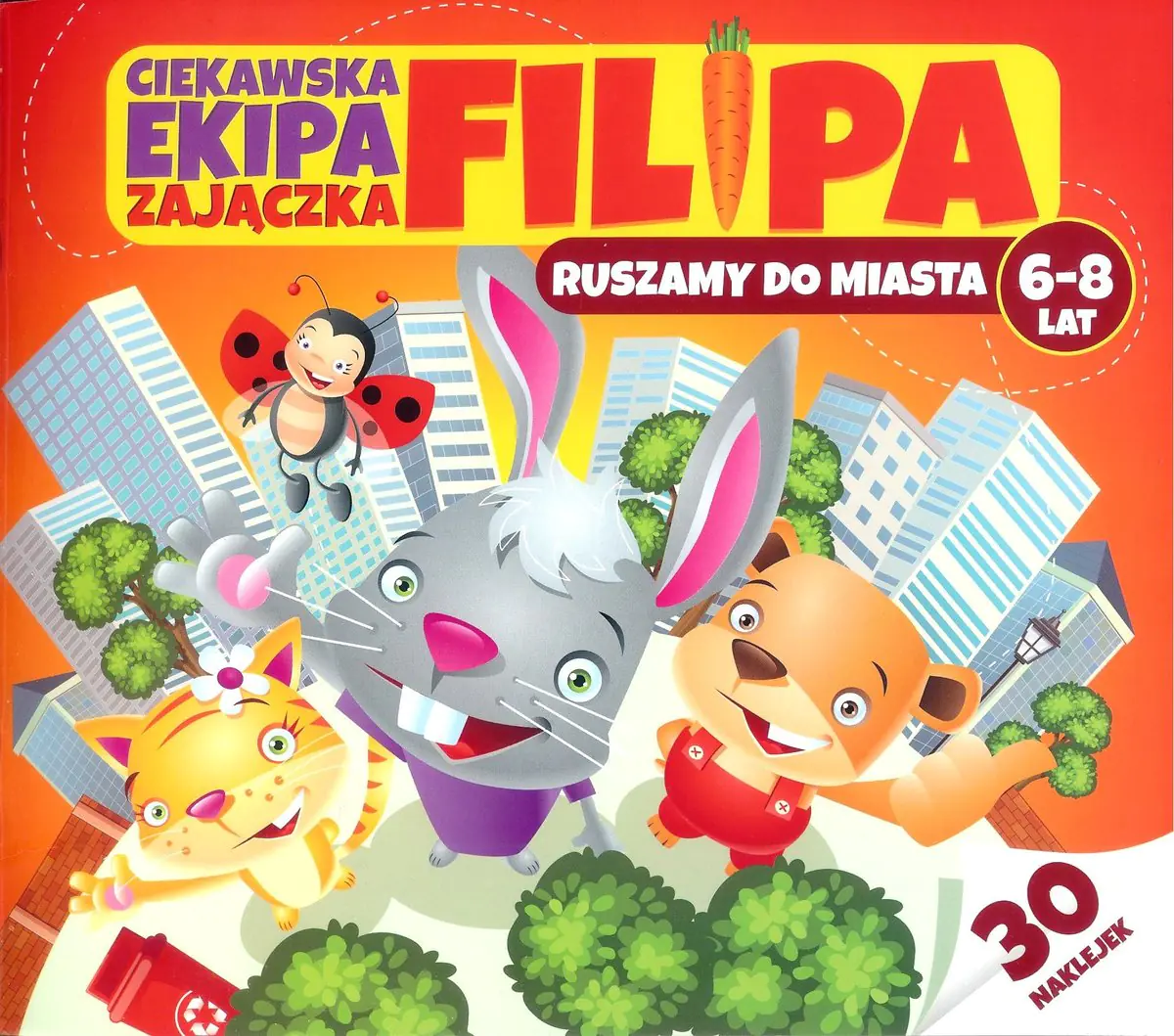 Książka - Ciekawska ekipa zajączka Filipa. Ruszamy do miasta