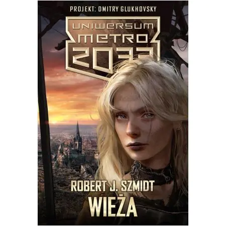 Uniwersum Metro 2033. Wieża