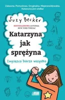 Katarzyna jak sprężyna. Zwycięzca bierze wszystko