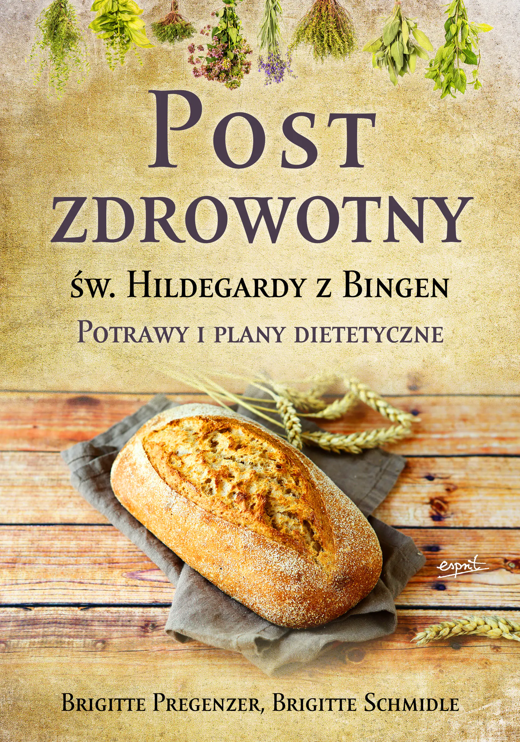 Książka - Post zdrowotny Św. Hildegardy z Bingen. Potrawy i plany dietetetyczne