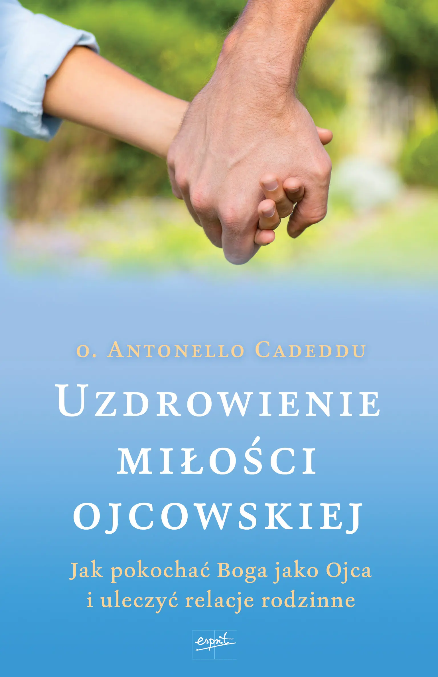 Książka - Uzdrowienie miłości ojcowskiej