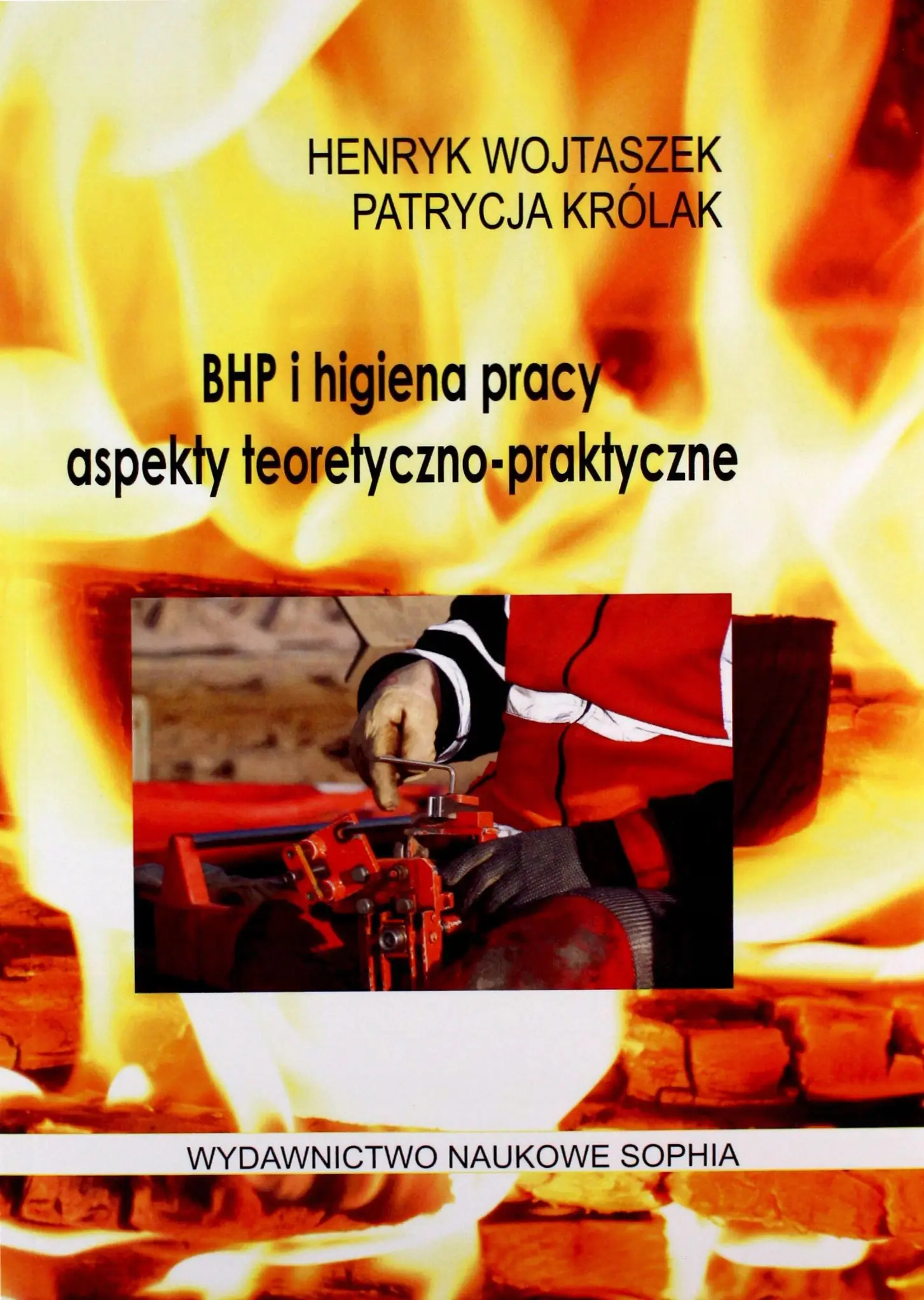 Książka - Bhp i higiena pracy.Aspekty teoretyczne-praktyczne