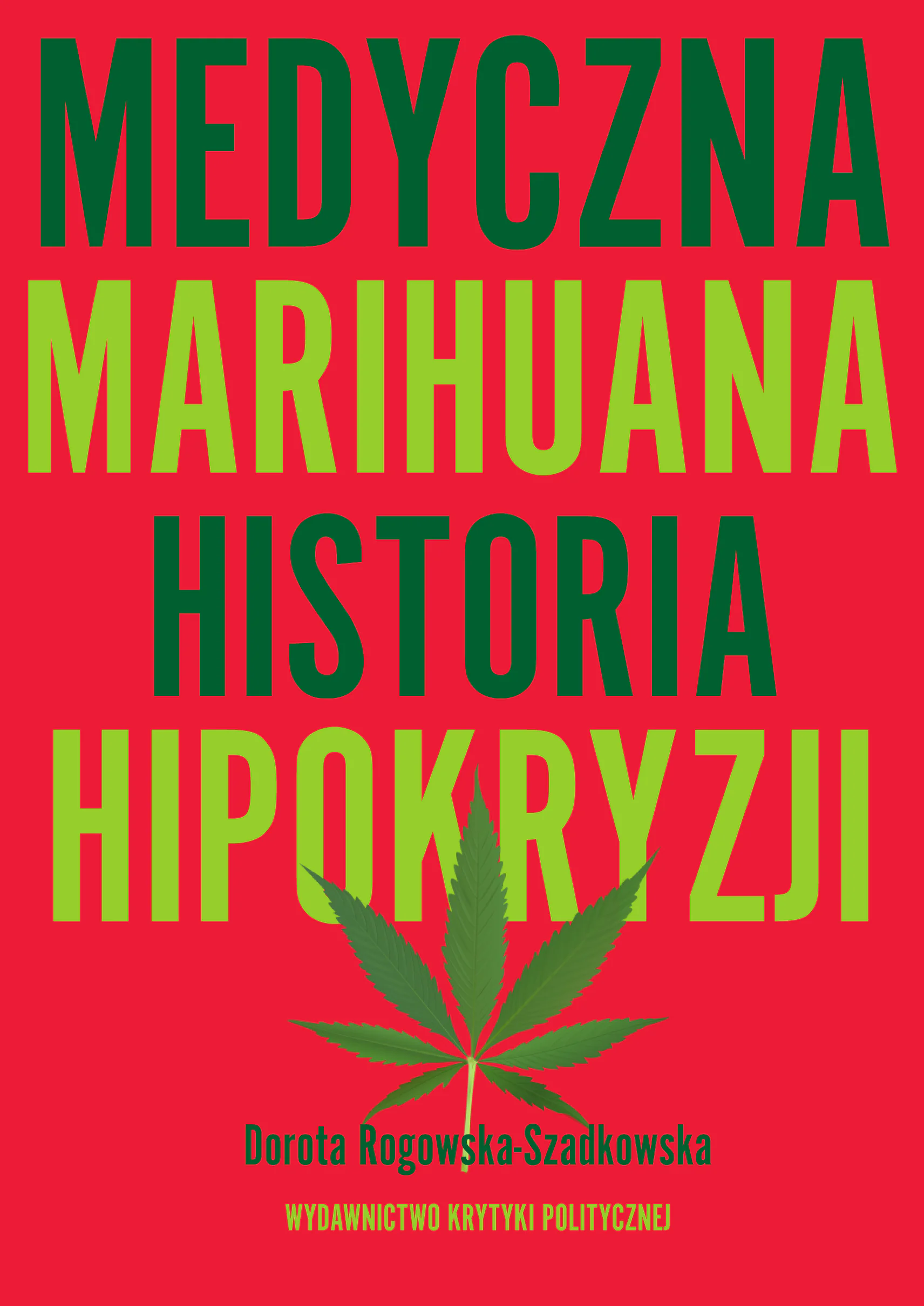 Książka - Medyczna marihuana. Historia hipokryzji