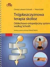 Książka - Trójpłaszczyznowa terapia skolioz. Oddechowo-ortopedyczny system według Schroth