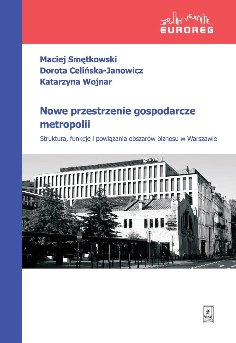 Książka - Nowe przestrzenie gospodarcze metropolii