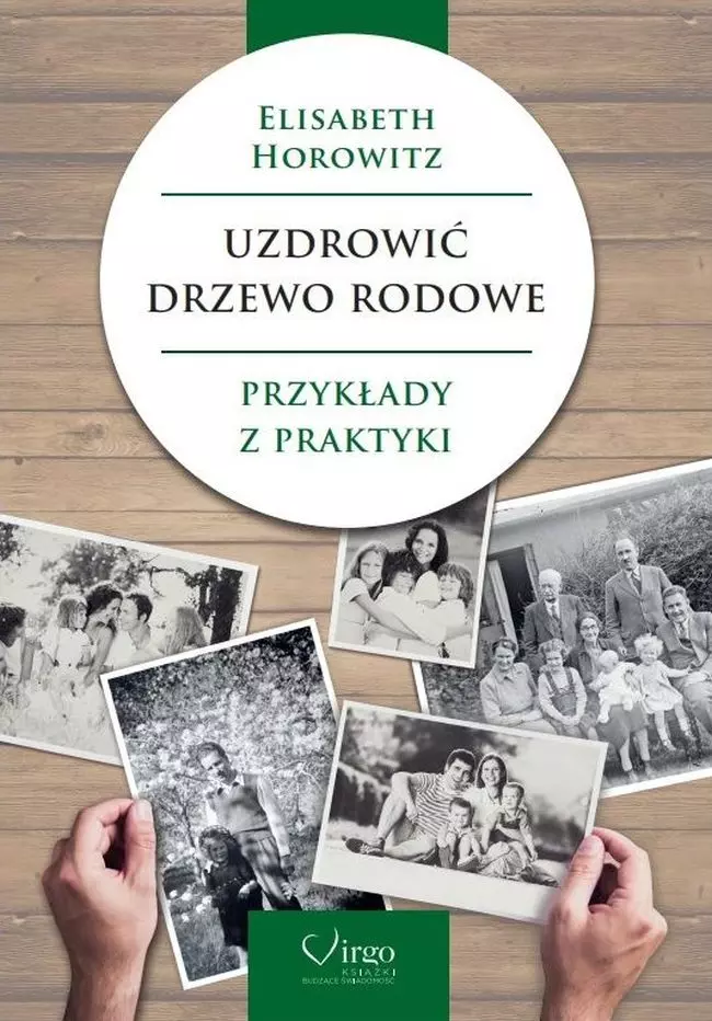 Książka - Uzdrowić drzewo rodowe. Przykłady z praktyki