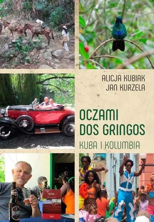 Książka - Oczami Dos Gringos. Kuba i Kolumbia