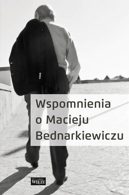 Książka - Wspomnienia o Macieju Bednarkiewiczu