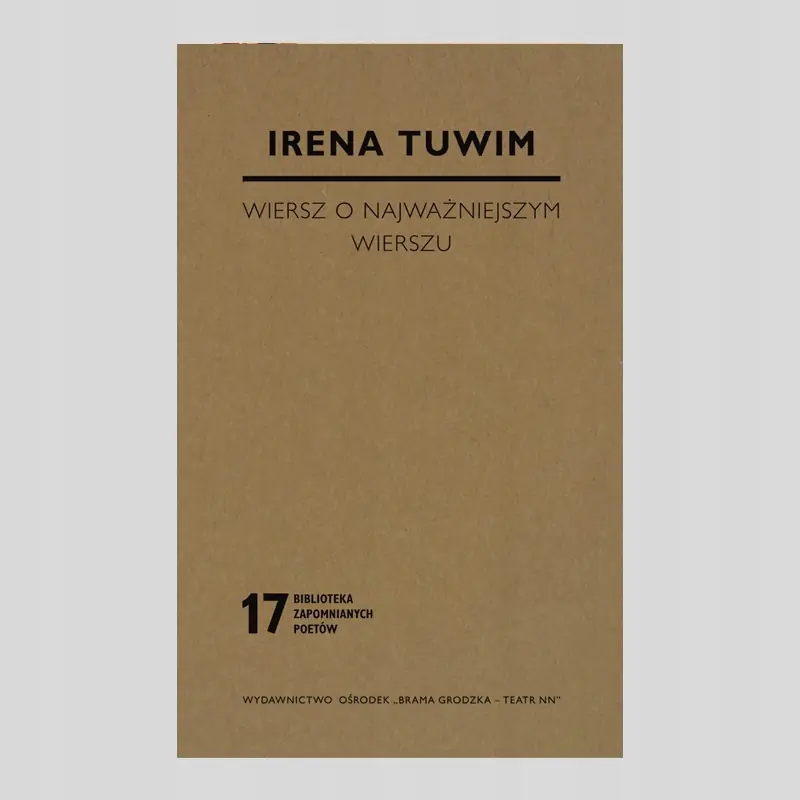Książka - Irena Tuwim Wiersz o najważniejszym wierszu