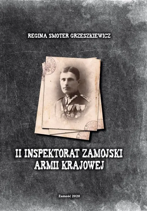 Książka - II Inspektorat Zamojski Armii Krajowej