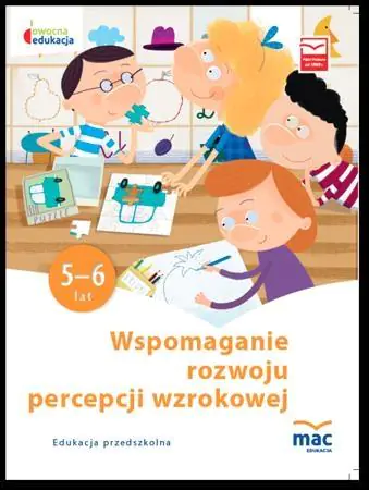 Wspomaganie rozwoju percepcji wzrokowej. Owocna edukacja