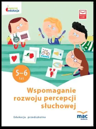 Wspomaganie rozwoju percepcji słuchowej. Owocna edukacja