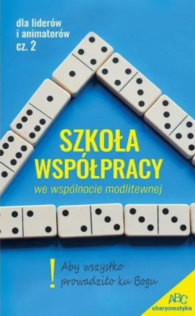 Książka - Szkoła współpracy we wspólnocie modlitewnej