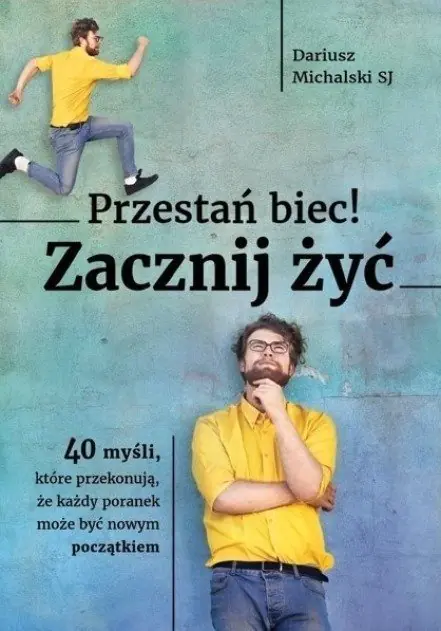 Książka - Przestań biec Zacznij żyć