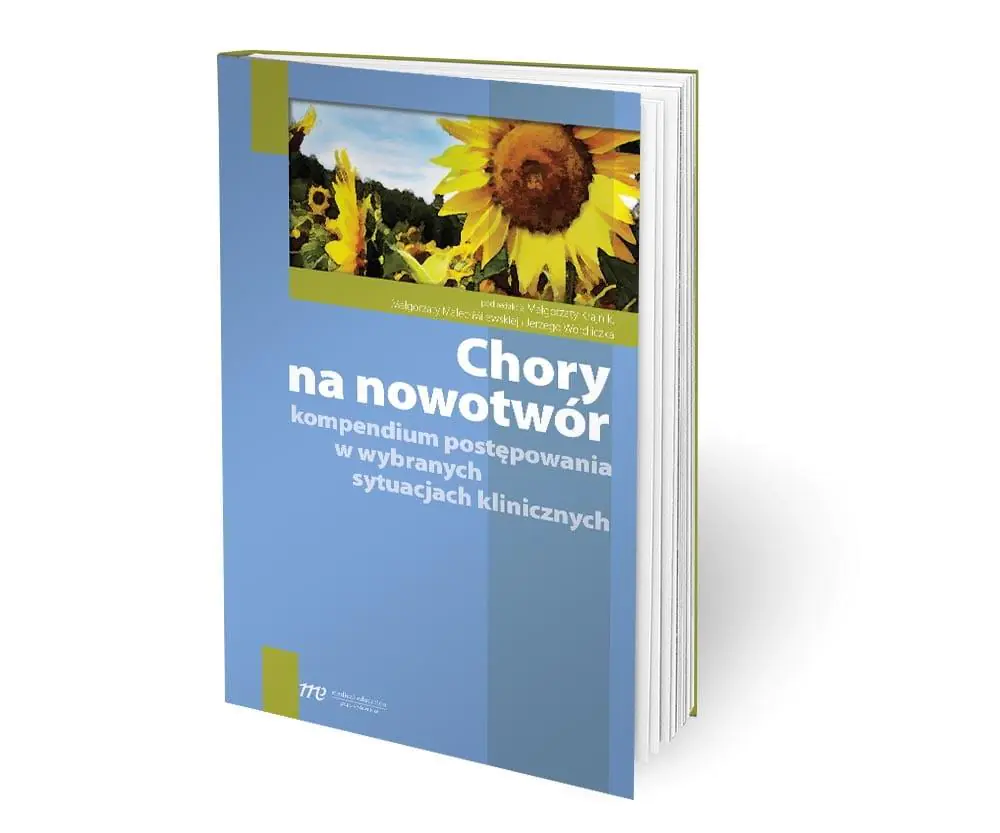 Książka - Chory na nowotwór. Kompendium postępowania w wybranych sytuacjach klinicznych