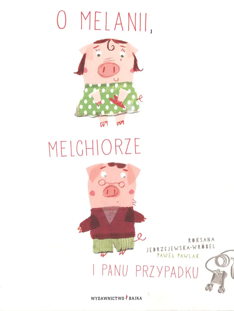 Książka - O Melanii, Melchiorze i panu Przypadku