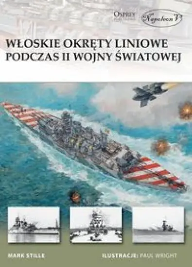 Książka - Włoskie okręty liniowe podczas II Wojny Światowej
