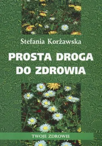 Książka - Prosta droga do zdrowia