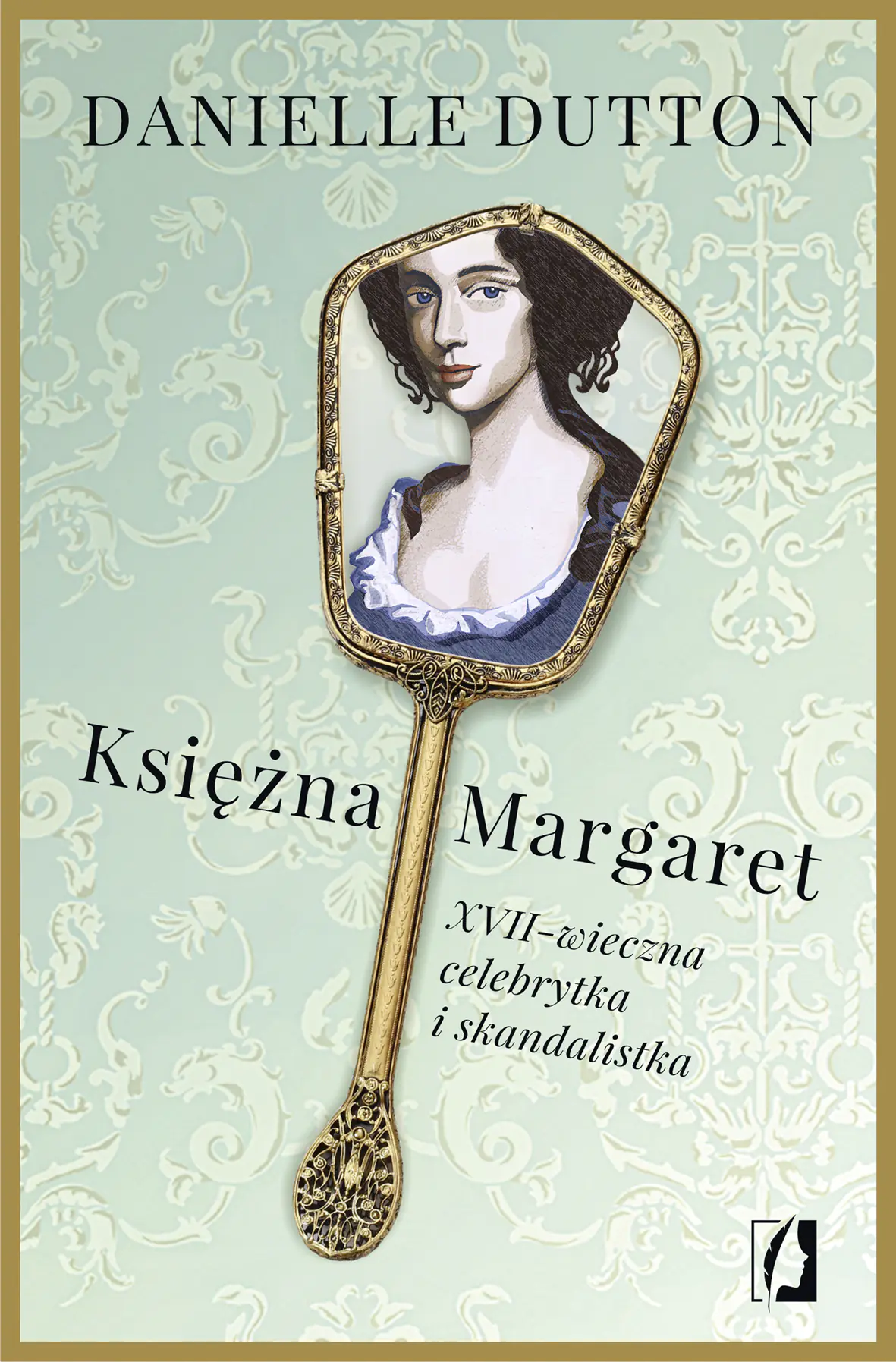 Książka - Księżna Margaret. XVII-wieczna skandalistka i celebrytka