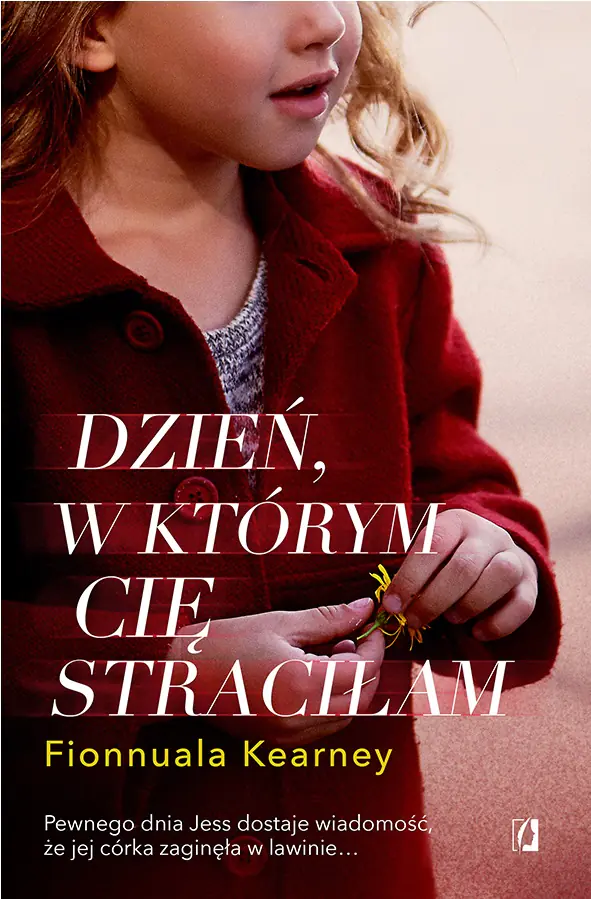 Książka - Dzień, w którym cię straciłam