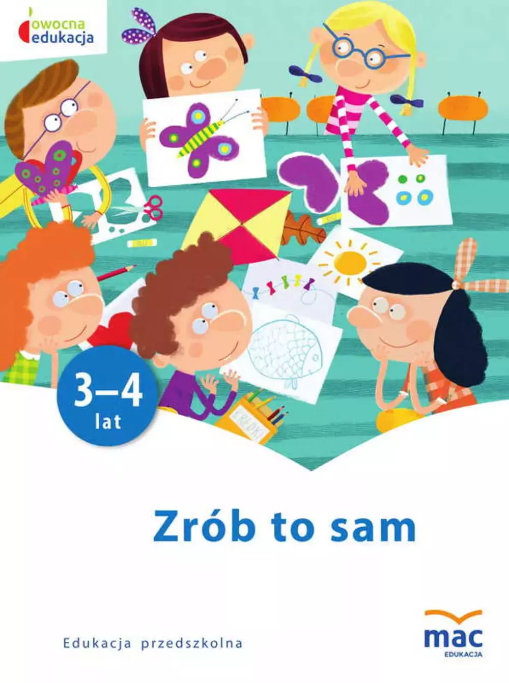 Książka - Zrób to sam. Owocna edukacja młodsze przedszkolaki
