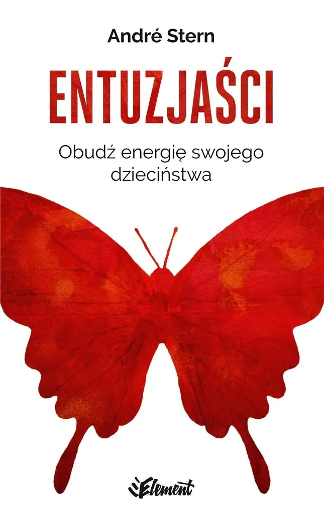 Książka - Entuzjaści. Obudź energię swojego dzieciństwa