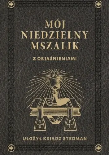 Książka - Mój niedzielny mszalik z objaśnieniami