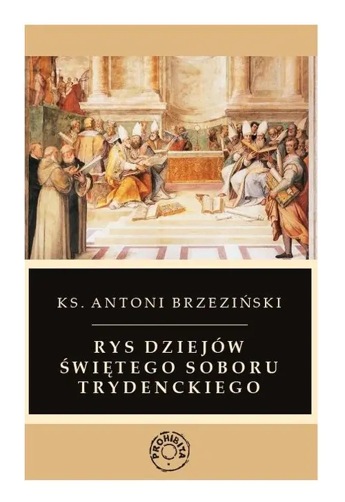 Książka - Rys dziejów świętego soboru trydenckiego