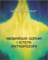 Książka - Niebiańska Sophia i istota antropozofii