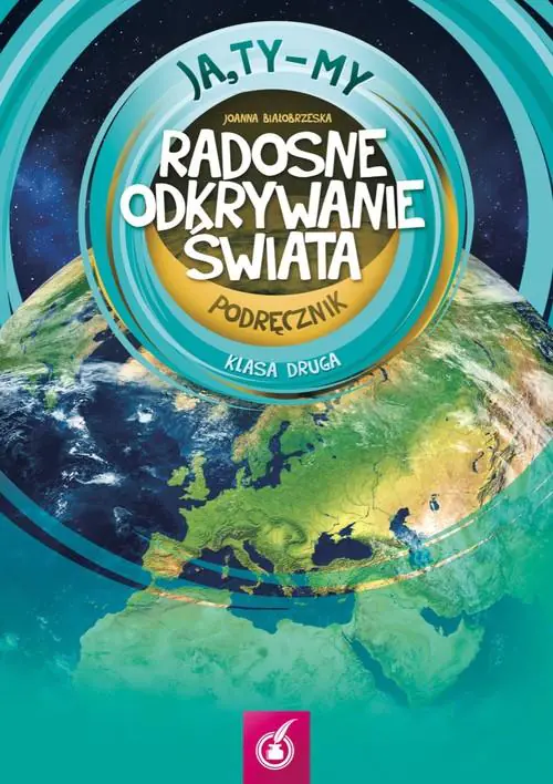 Książka - Ja, Ty - My. Radosne odkrywanie świata. Klasa 2. Podręcznik